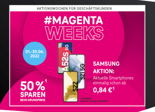 Telekom AKTIONSWOCHEN FÜR GESCHÄFTSKUNDEN: BIS 30.06.2022 BEI DEN #MAGENTA WEEKS SPAREN